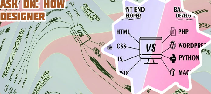 Back end developer front end developer